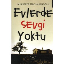 Heyamola Yayınları Evlerde Sevgi Yoktu