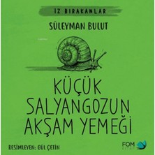 Fom Kitap Küçük Salyangozun Akşam Yemeği