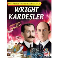 Yağmur Çocuk Wright Kardeşler - Dünyayı Değiştiren Muhteşem Insanlar