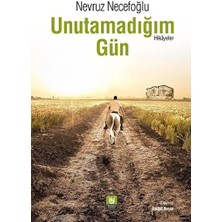Türk Edebiyatı Vakfı Yayınları Unutamadığım Gün