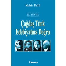 İnkılap Kitabevi 19. Yüzyıl Çağdaş Türk Edebiyatına Doğru