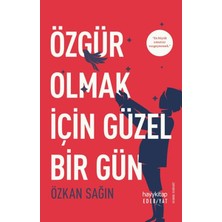 Hayy Kitap Özgür Olmak Için Güzel Bir Gün
