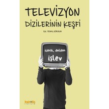 Kaknüs Yayınları Televizyon Dizilerinin Keşfi:  Içerik, Anlam ve Işlevleri