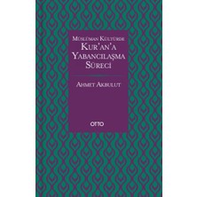 Otto Yayınları Müslüman Kültürde Kurana Yabancılaşma Süreci