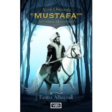 Vadi Yayınları Yeni Osmanlı 21. Mustafa'nın Amazon Maceraları