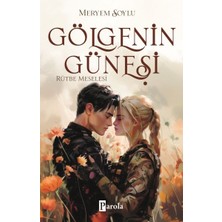 Parola Yayınları Gölgenin Güneşi 3 – Rütbe Meselesi