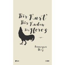 Şule Yayınları Bir Kurt Bir Kadın Bir Horoz