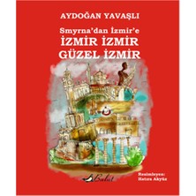 Bulut Yayınları Smyrna'dan Izmir'e Izmir Izmir Güzel Izmir