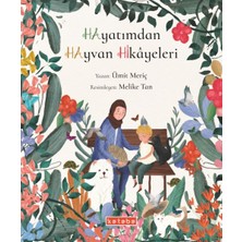 Ketebe Yayınları Hayatımdan Hayvan Hikâyeleri