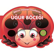 0-6 Yaş Yayınları Uğur Böceği - Benim Hayvan Dostlarım (Ciltli)