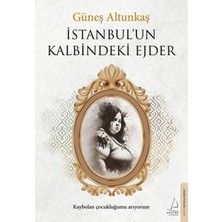 Destek Yayınları İstanbul’un Kalbindeki Ejder Güneş Altunkaş Ciltsiz 2023 Basım 264 Sayfa