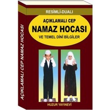 Huzur Yayınevi Resimli - Dualı Açıklamalı Cep Namaz Hocası ve Temel Dini Bilgiler (Kod: 056)