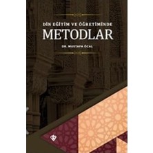 Türkiye Diyanet Vakfı Yayınları Din Eğitim ve Öğretiminde Metodlar