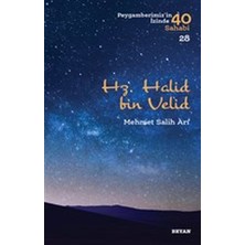Beyan Yayınları Hz. Halid Bin Valid - Peygamberimiz'in Izinde 40 Sahabi - 28