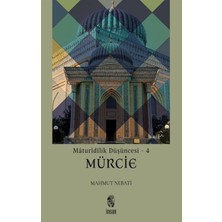 İnsan Yayınları Maturidilik Düşüncesi 4 - Mürcie