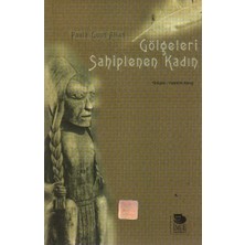 İmge Kitabevi Yayınları Gölgeleri Sahiplenen Kadın