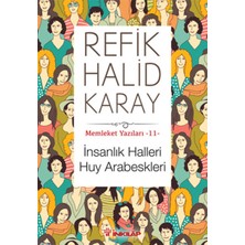 İnkılap Kitabevi Memleket Yazıları 11 - Insanlık Halleri Huy Arabeskleri