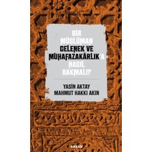 Beyan Yayınları Bir Müslüman Gelenek ve Muhafazakarlık’a Nasıl Bakmalı?