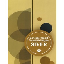 Gençliğe Yönelik Temel Dini Bilgiler Siyer-Esra Erken Güney