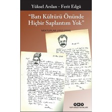 Kitabevimden Batı Kültürü Önünde Hiçbir Saplantım Yok - Mektuplar (1957- 2008)
