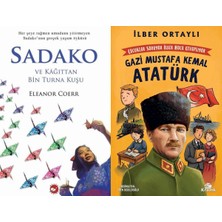Beyaz Balina Yayınları Sadako ve Kağıttan Bir Turna Kuşu (Eleanor Coerr) ve Çocuklar Soruyor, Ilber Hoca Cevaplıyor: Gazi Mustafa Kemal Atatürk