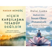 Destek Yayınları Hiçbir Karşılaşma Tesadüf Değildir ve Budizm’e Göre Insan Olma Potansiyeli