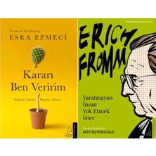 Destek Yayınları Kararı Ben Veririm ve Yaratmayan Insan Yok Etmek Ister - Erich Fromm
