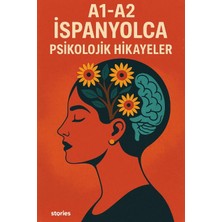 Stories A1-A2 Ispanyolca Psikolojik Hikayeler