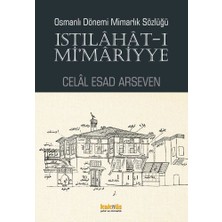 Kaknüs Yayınları Istılahat - I Mi'mariyye - Osmanlı Dönemi Mimarlık Sözlüğü