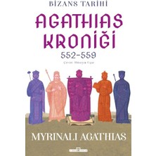 Timaş Tarih Bizans Tarihi: Agathias Kroniği (552-559)