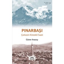 Heyamola Yayınları Pınarbaşı - Çerkezin Köstekli Saati