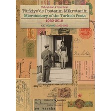 İş Bankası Kültür Yayınları Türkiye'de Postanın Mikrotarihi - Microhistory Of The Turkish Posts 1920-2015