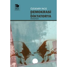 İmge Kitabevi Yayınları Demokrasi ile Diktatorya Arasında