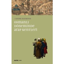 Alfa Yayınları Osmanlı Döneminde Arap Kentleri