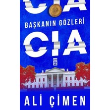 Timaş Tarih Başkanın Gözleri: Cıa