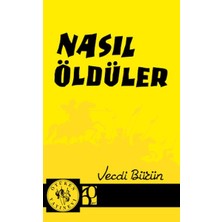 Ötüken Neşriyat Nasıl Öldüler