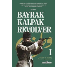 Timaş Tarih Bayrak, Kalpak, Revolver