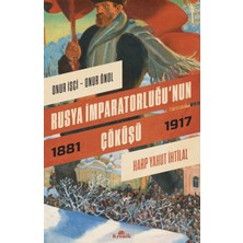 Kronik Kitap Rusya Imparatorluğu’nun Çöküşü - Harp Yahut Ihtilal (1881-1917)