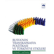 Ötüken Neşriyat Rusyanın Transkafkasya Politikası ve Türkiye Etkileri