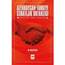 Ötüken Neşriyat Azerbaycan-Türkiye Stratejik Ortaklığı - Tarihi ve Güncel Boyutlar