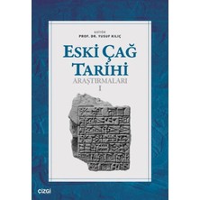 Çizgi Kitabevi Yayınları Eski Çağ Tarihi Araştırmaları - I