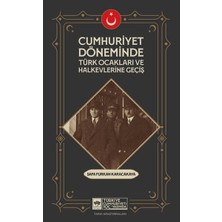 Ötüken Neşriyat Cumhuriyet Döneminde Türk Ocakları ve Halkevlerine Geçiş