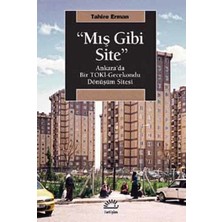 "mış Gibi Site"  Ankara’da Bir Toki-Gecekondu Dönüşüm Sitesi