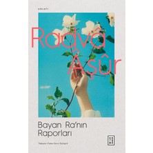 Bayan Ra’nın Raporları