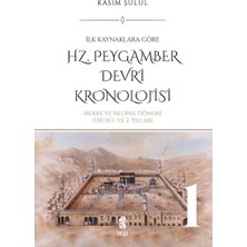 Hz. Peygamber Dönemi Kronolojisi (Cilt 1)