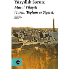 Yüzyıllık Sorun: Musul Vilayeti