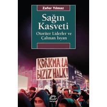 Sağın Kasveti -Otoriter Liderler ve Çalınan Isyan