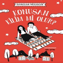 TeknoKapsül Kaybolan Meslekler: Konuşan Kilim Mi Olur?