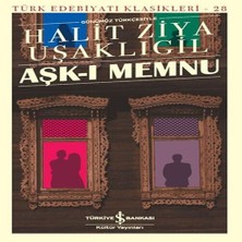 TeknoKapsül Aşk-I Memnu - Türk Edebiyatı Klasikleri