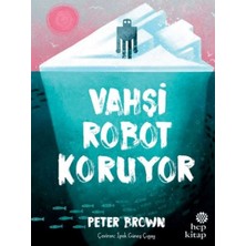 TeknoKapsül Vahşi Robot Koruyor (Ciltli)